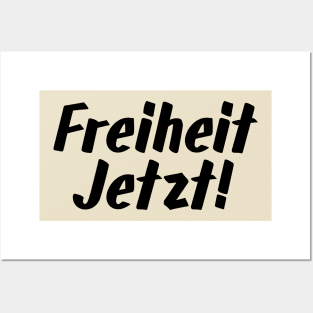 Freiheit Jetzt! Posters and Art